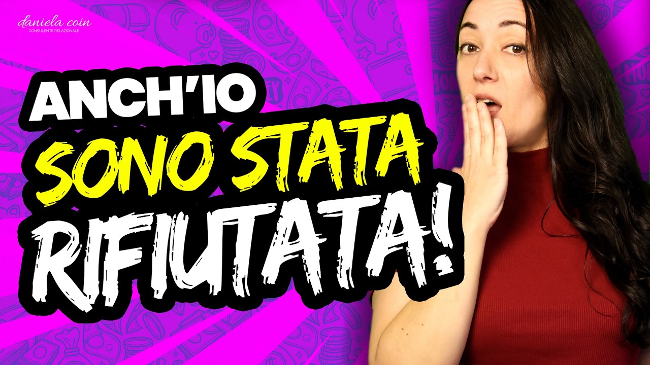 Nuovo Video - Anch'io Sono Stata RIFIUTATA (più di una volta)