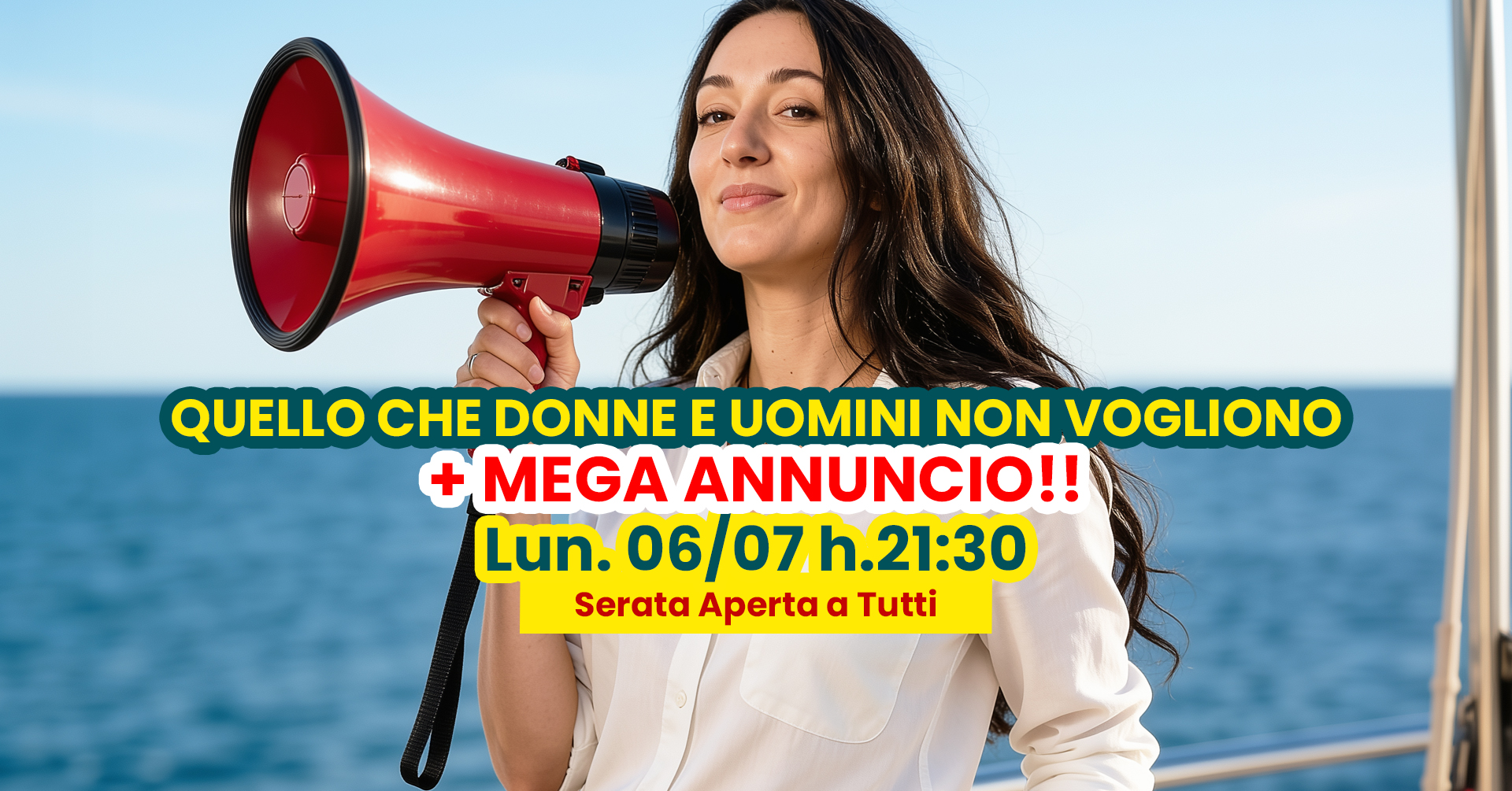 Nuovo Evento - QUELLO CHE DONNE E UOMINI NON VOGLIONO + MEGA ANNUNCIO